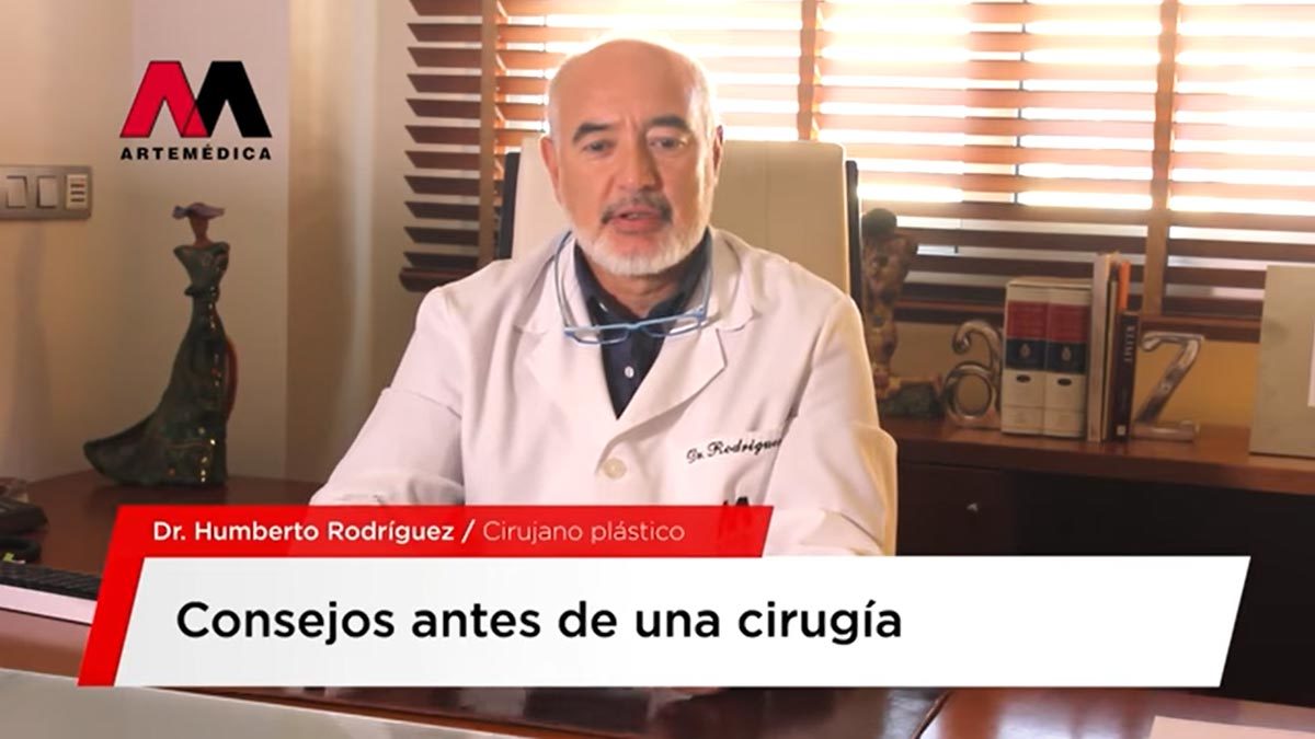 Vídeo sobre consejos antes de una cirugía del Doctor Humberto Rodríguez